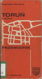 Toruń i okolice : przewodnik