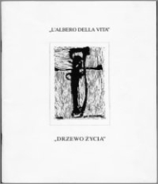 "L'albero della vita"= "Drzewo życia" : Roma, marzo-aprile 1996 : [katalog wystawy]
