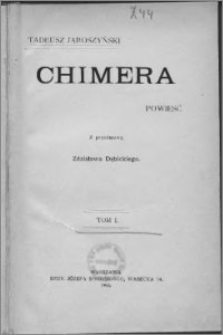 Chimera : powieść. T. 1