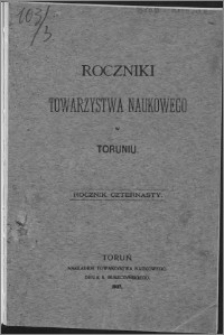 Roczniki Towarzystwa Naukowego w Toruniu, R. 14, (1907)