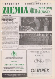 Ziemia Michałowska : Gazeta Brodnicka R. 1997, Nr 15 (170)