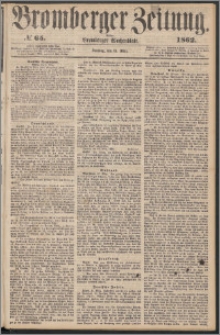 Bromberger Zeitung, 1862, nr 65