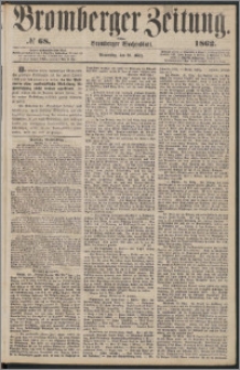 Bromberger Zeitung, 1862, nr 68