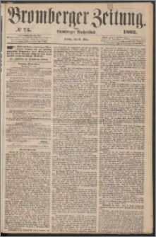 Bromberger Zeitung, 1862, nr 75