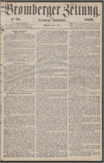 Bromberger Zeitung, 1862, nr 79