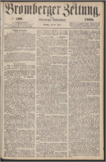 Bromberger Zeitung, 1862, nr 100