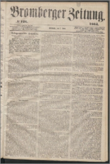 Bromberger Zeitung, 1863, nr 126