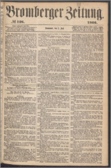 Bromberger Zeitung, 1866, nr 126