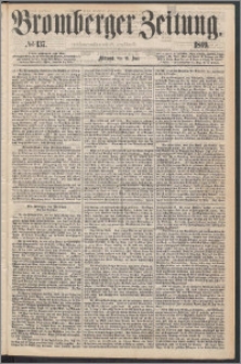 Bromberger Zeitung, 1869, nr 137