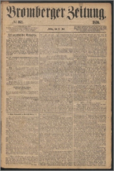 Bromberger Zeitung, 1870, nr 162