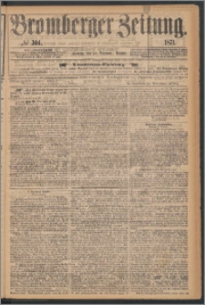 Bromberger Zeitung, 1871, nr 304
