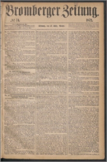 Bromberger Zeitung, 1872, nr 74