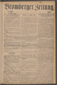 Bromberger Zeitung, 1872, nr 181