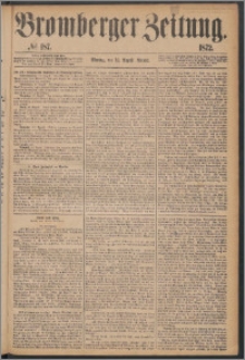 Bromberger Zeitung, 1872, nr 187