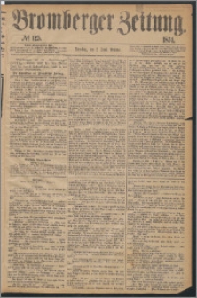 Bromberger Zeitung, 1874, nr 125