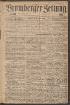 Bromberger Zeitung, 1874, nr 147