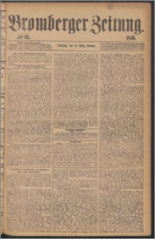 Bromberger Zeitung, 1876, nr 62