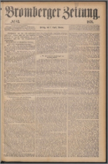 Bromberger Zeitung, 1876, nr 83