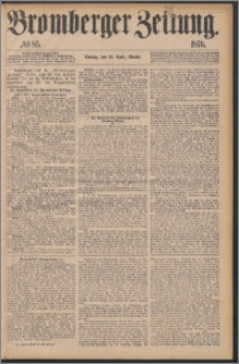 Bromberger Zeitung, 1876, nr 85