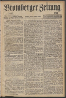 Bromberger Zeitung, 1876, nr 87