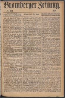 Bromberger Zeitung, 1876, nr 103