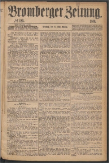 Bromberger Zeitung, 1876, nr 125