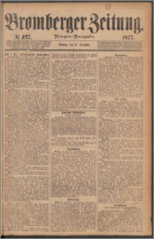 Bromberger Zeitung, 1877, nr 427