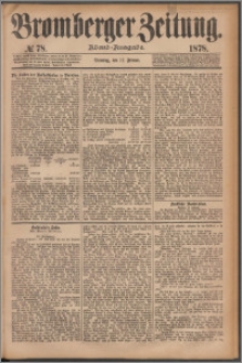 Bromberger Zeitung, 1878, nr 78