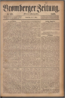 Bromberger Zeitung, 1878, nr 121