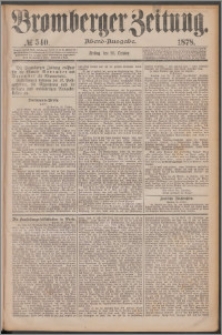 Bromberger Zeitung, 1878, nr 540