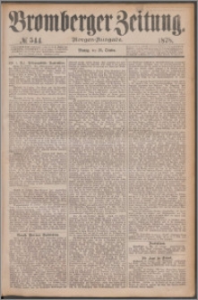 Bromberger Zeitung, 1878, nr 544