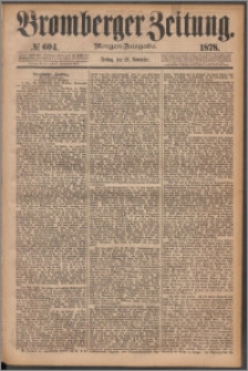 Bromberger Zeitung, 1878, nr 604