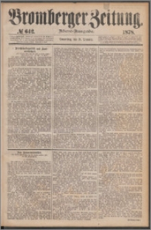 Bromberger Zeitung, 1878, nr 642