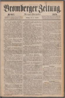 Bromberger Zeitung, 1878, nr 647