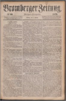 Bromberger Zeitung, 1879, nr 60