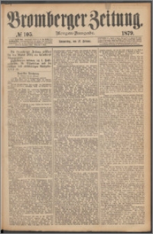 Bromberger Zeitung, 1879, nr 105