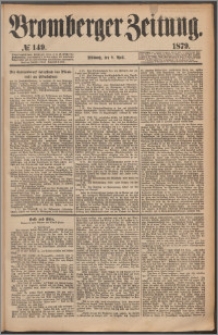 Bromberger Zeitung, 1879, nr 149