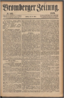 Bromberger Zeitung, 1879, nr 162