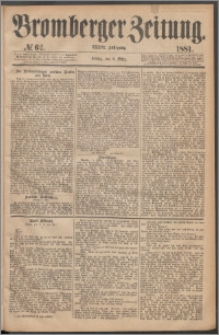 Bromberger Zeitung, 1881, nr 62