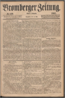 Bromberger Zeitung, 1881, nr 129