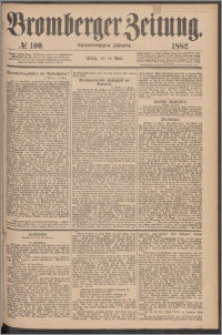Bromberger Zeitung, 1882, nr 100