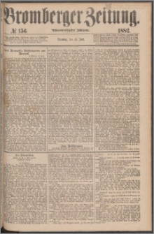 Bromberger Zeitung, 1882, nr 156