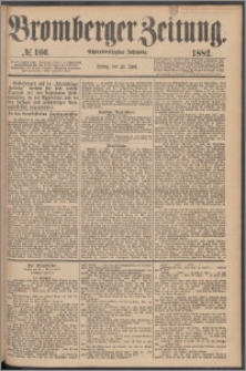 Bromberger Zeitung, 1882, nr 166