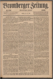 Bromberger Zeitung, 1882, nr 196