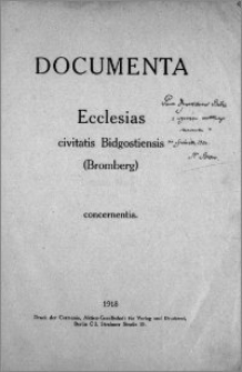 Documenta : ecclesias civitatis Bidgostiensis (Bromberg) concernientia