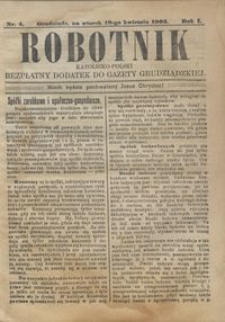 Robotnik Katolicko - Polski : bezpłatny dodatek do Gazety Grudziądzkiej 1905.04.18 R.1 nr 4