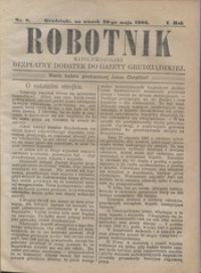 Robotnik Katolicko - Polski : bezpłatny dodatek do Gazety Grudziądzkiej 1905.05.23 R.1 nr 9