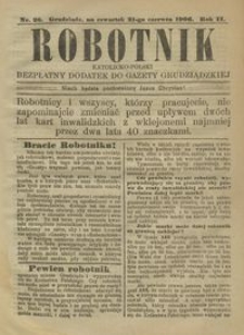 Robotnik Katolicko - Polski : bezpłatny dodatek do Gazety Grudziądzkiej 1906.06.21 R.2 nr 26