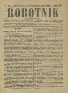 Robotnik Katolicko - Polski : bezpłatny dodatek do Gazety Grudziądzkiej 1906.07.05 R.2 nr 27