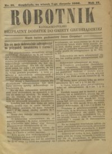 Robotnik Katolicko - Polski : bezpłatny dodatek do Gazety Grudziądzkiej 1906.08.07 R.2 nr 31